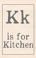 K is for Kitchen Fine Art Print