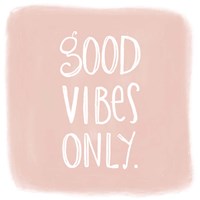 Good Vibes Fine Art Print