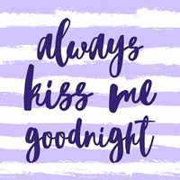 Always Kiss me Goodnight-Purple Fine Art Print