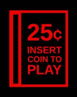 Insert Coin To Play Framed Print