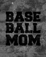 Baseball Mom-Gray Fine Art Print