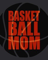 Basketball Mom Fine Art Print