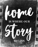 Home Is Where Our Story Begins-Film Fine Art Print