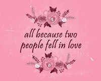 All Because-Pink Fine Art Print