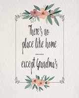 There's No Place Like Home Except Grandma's Pink Flowers Fine Art Print