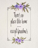 There's No Place Like Home Except Grandma's Purple Flowers Fine Art Print