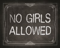 No Girls Allowed Chalkboard Background Framed Print