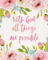 With God All Things Are Possible-Flowers Fine Art Print