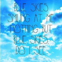 Blue Skies - Ella Fitzgerald Quote Fine Art Print