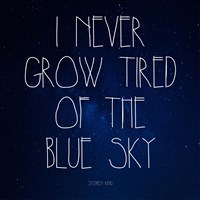 Blue Sky - Stephen King Quote Fine Art Print