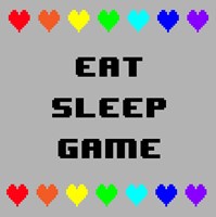 Eat Sleep Game -  Gray with Pixel Hearts Fine Art Print