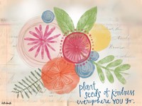 Seeds of Kindness Fine Art Print