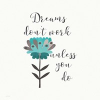 Dreams Don't Work Fine Art Print