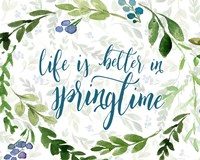 Life is Better in Springtime Fine Art Print