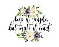 Keep It Simple Fine Art Print