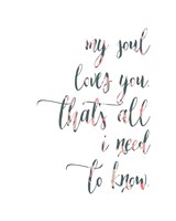 My Soul Loves You Fine Art Print