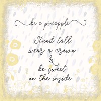 Be a Pineapple Square Fine Art Print