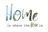 Home is Where the Love Is Framed Print