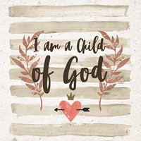 I am a Child of God Gray Stripes Fine Art Print