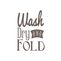Wash Dry And Fold Brown Text Fine Art Print
