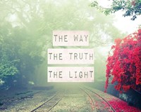 The Way The Truth The Light Railroad Tracks Fine Art Print