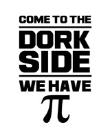 Come To The Dork Side White Fine Art Print