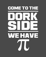 Come To The Dork Side Gray Fine Art Print