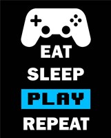 Eat Sleep Game Repeat  - Black and Blue Fine Art Print
