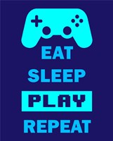 Eat Sleep Game Repeat  - Blue Fine Art Print