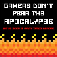 Gamers Don't Fear The Apocalypse  - Red Fine Art Print