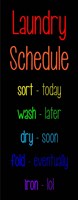 Laundry Schedule  - Rainbow Fine Art Print
