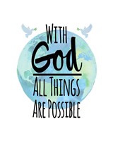 With God All Things Are Possible - Watercolor Earth White Fine Art Print