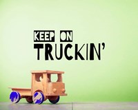 Keep On Truckin' Green Fine Art Print