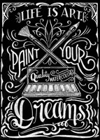 Life Is Art Paint Your Dreams Fine Art Print