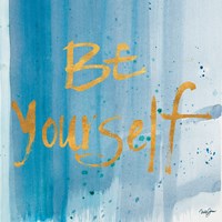 Watercolor Be Yourself Fine Art Print