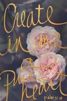 Create In Me A Pure Heart Fine Art Print