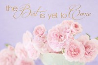 The Best is Yet to Come Fine Art Print