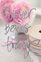 Forever Begins Today Fine Art Print