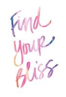 Find Your Bliss Fine Art Print