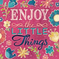 Enjoy the Little Things Burst I Fine Art Print