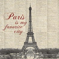 Paris is my Favorite City Fine Art Print