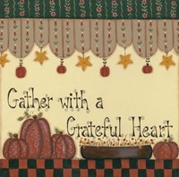 Gather With a Grateful Heart Fine Art Print