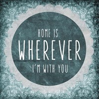 Home Is Fine Art Print