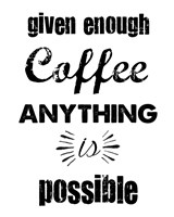 Enough Coffee Fine Art Print