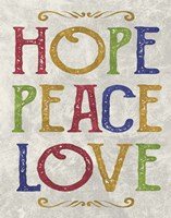 Hope Peace Love Fine Art Print