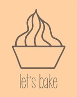 Let's Bake - Dessert V Creme Fine Art Print