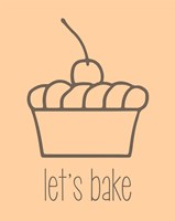 Let's Bake - Dessert I Creme Fine Art Print