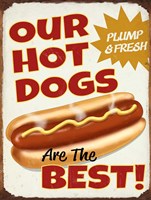 Our Hot Dogs Best Fine Art Print