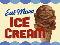 Eat More Ice Cream Fine Art Print