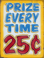 Prize Every Time Distressed Fine Art Print